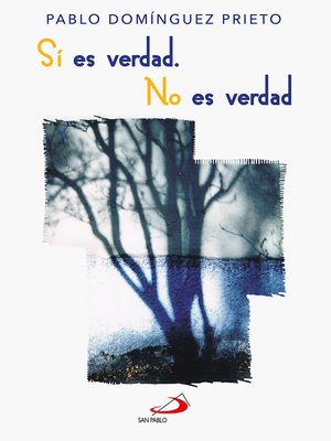 cover image of Sí es verdad. No es verdad